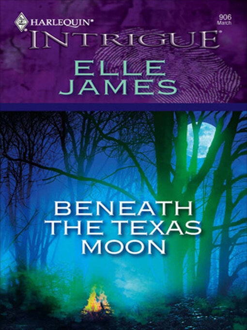Title details for Beneath the Texas Moon by Elle James - Available